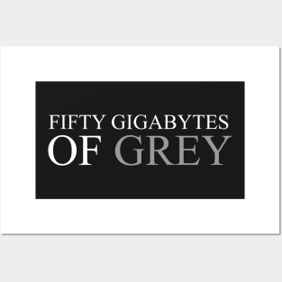 Fifty Gigabytes of Grey Posters and Art